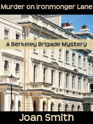 [The Berkeley Brigade 12] • Murder on Ironmonger Lane